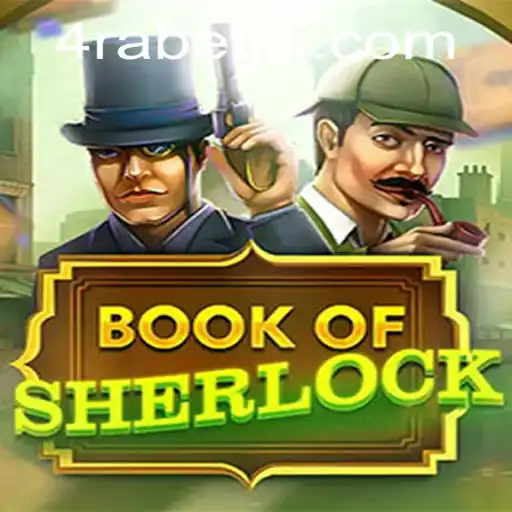 Exploring the BookOfSherlock: A Thrilling Adventure in Gaming with 4RABET